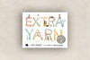 Extra Yarn