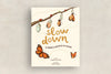 Slow Down: 50 Mindful Moments in Nature