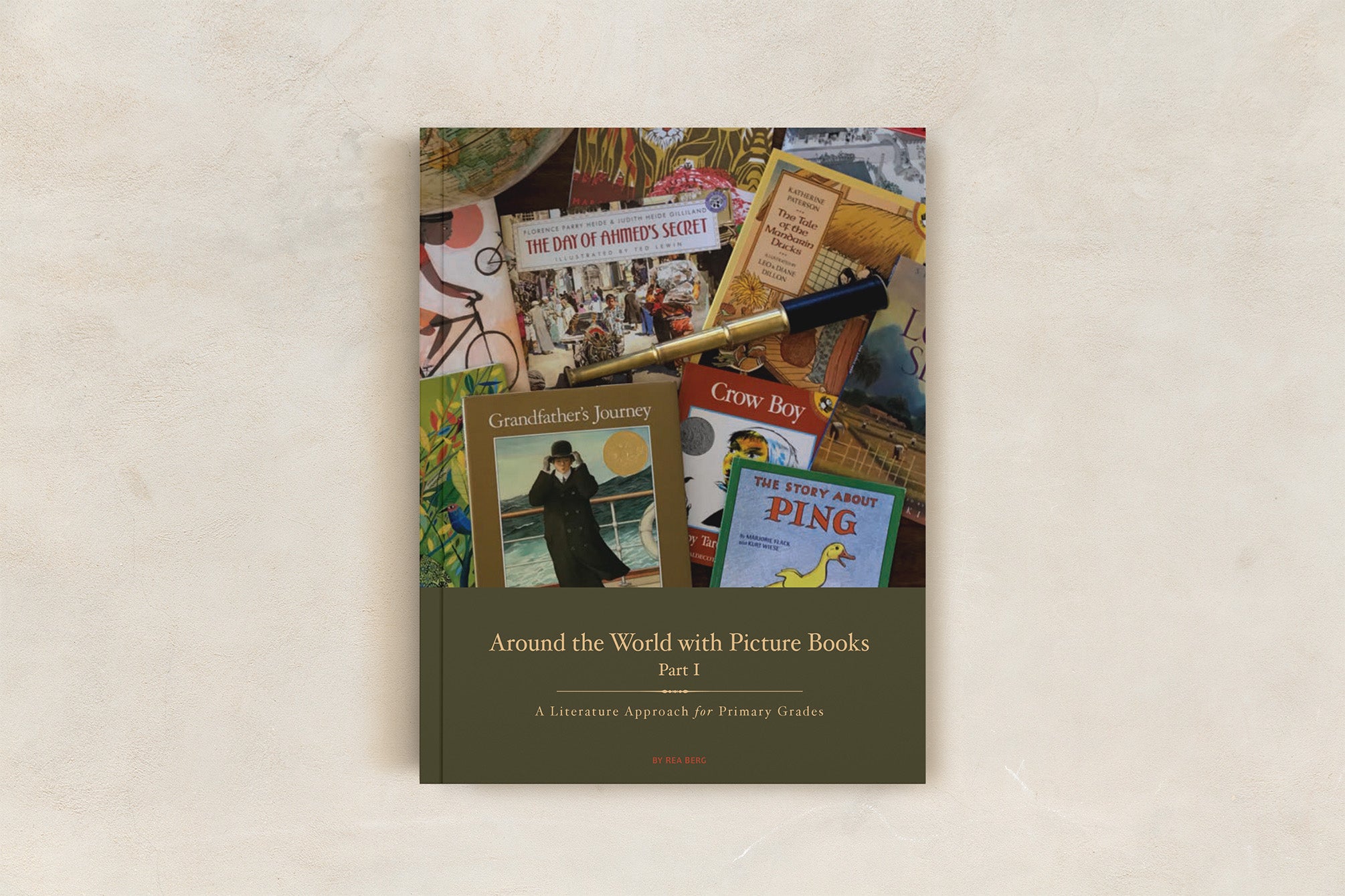 Around the World K-4 Part I Teacher Guide