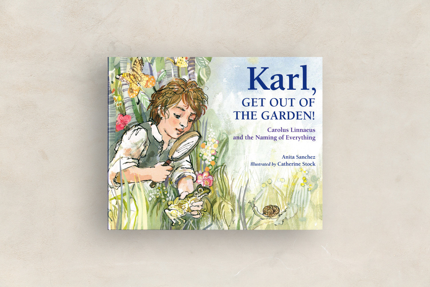 Karl, Get Out of the Garden!