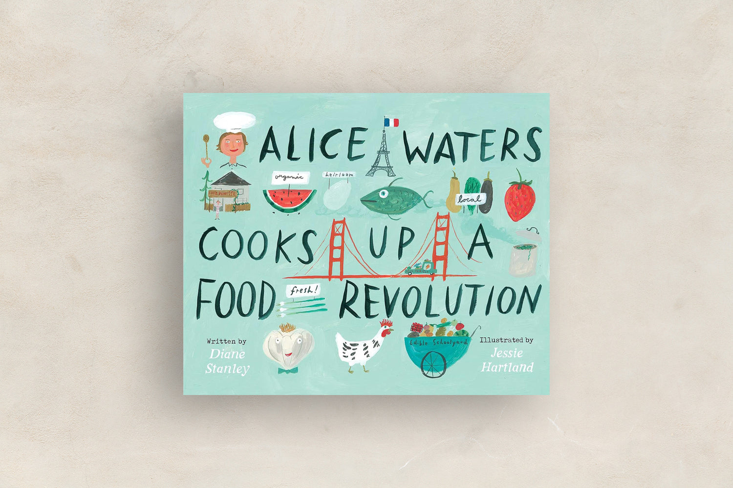 Alice Waters Cooks Up a Food Revolution