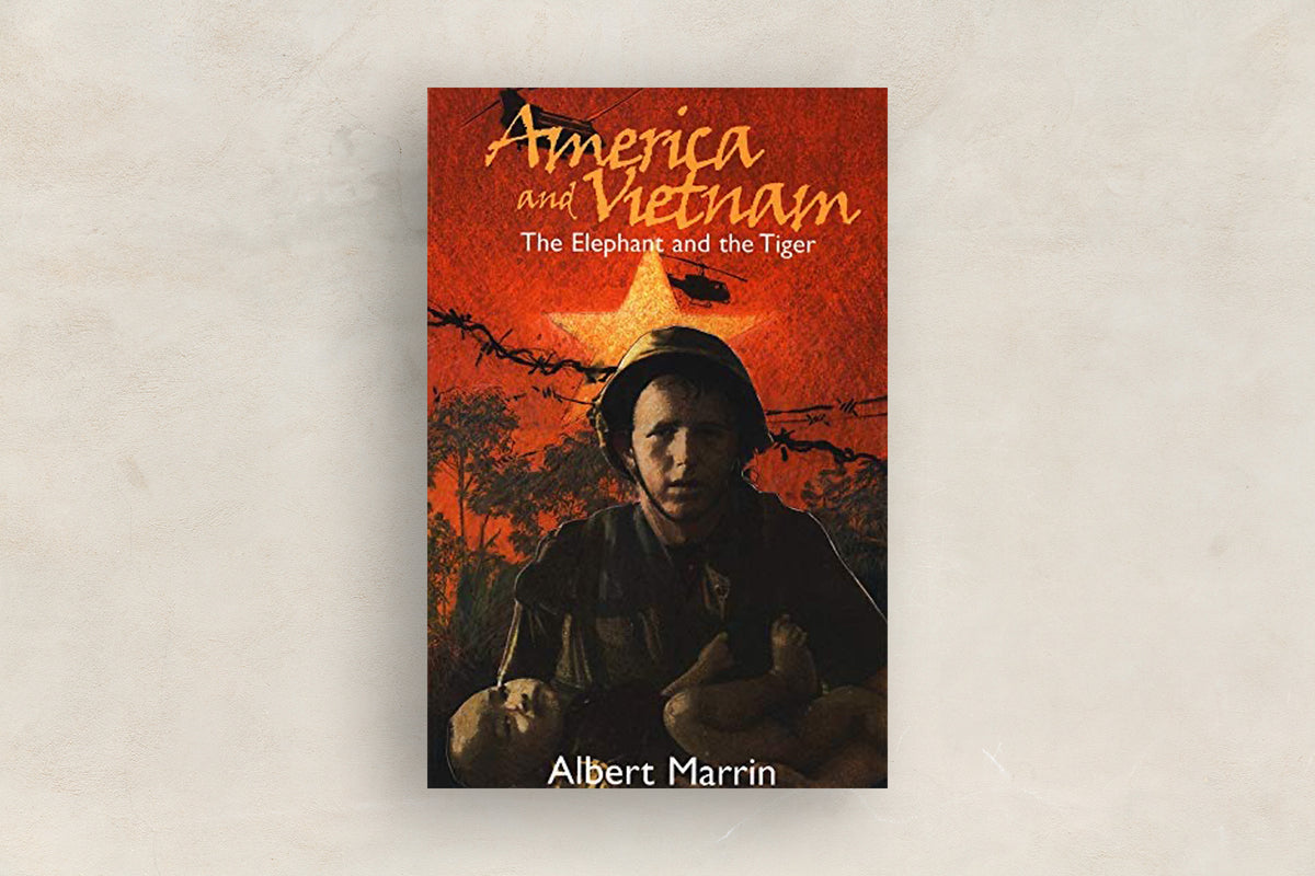 America and Vietnam: The Elephant and the Tiger by Albert Marrin - In Stock - Beautiful Feet Books