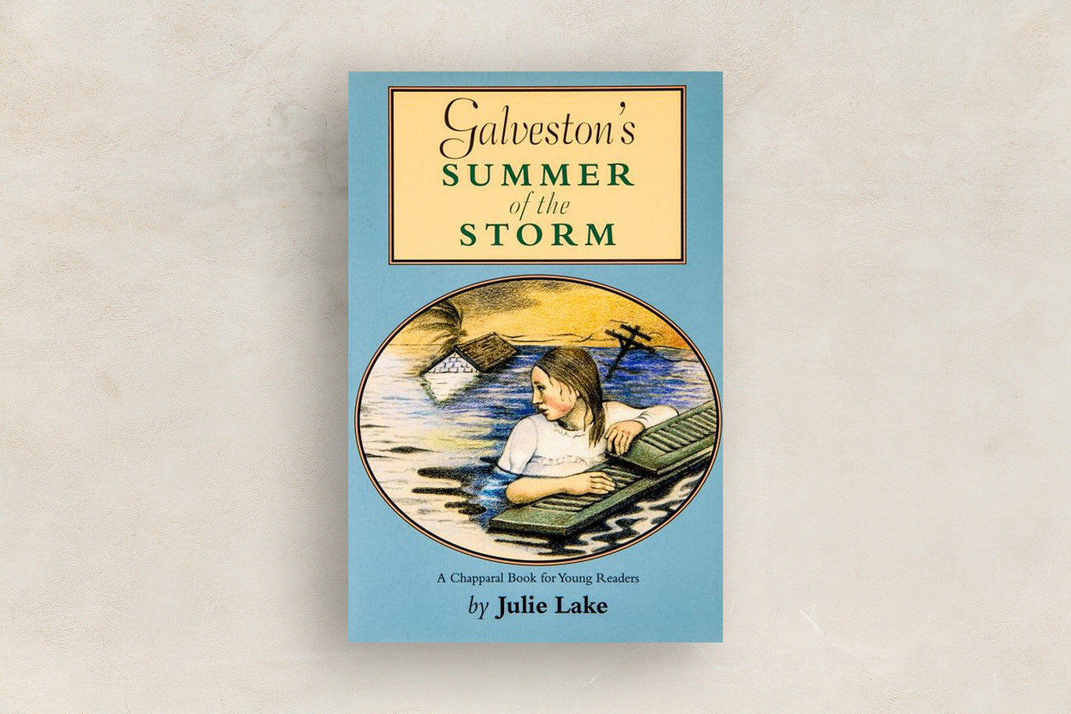 Galveston’s Summer of the Storm