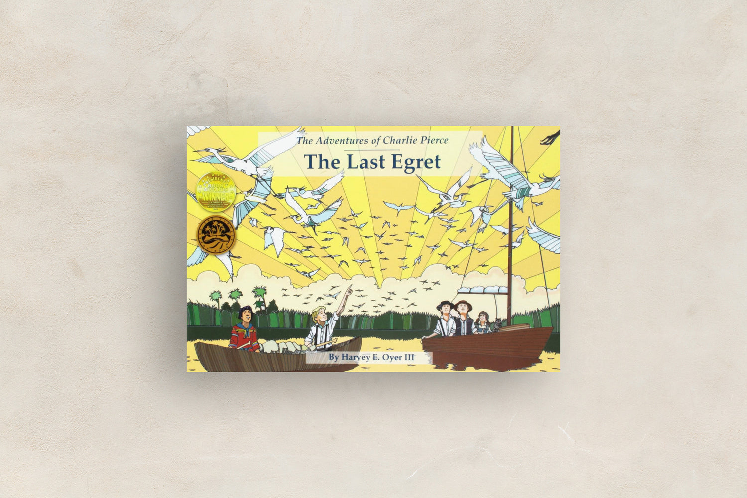 Last Egret: The Adventures of Charlie Pierce