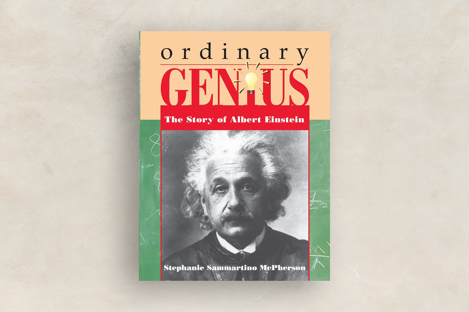 Ordinary Genius, The Story of Albert Einstein