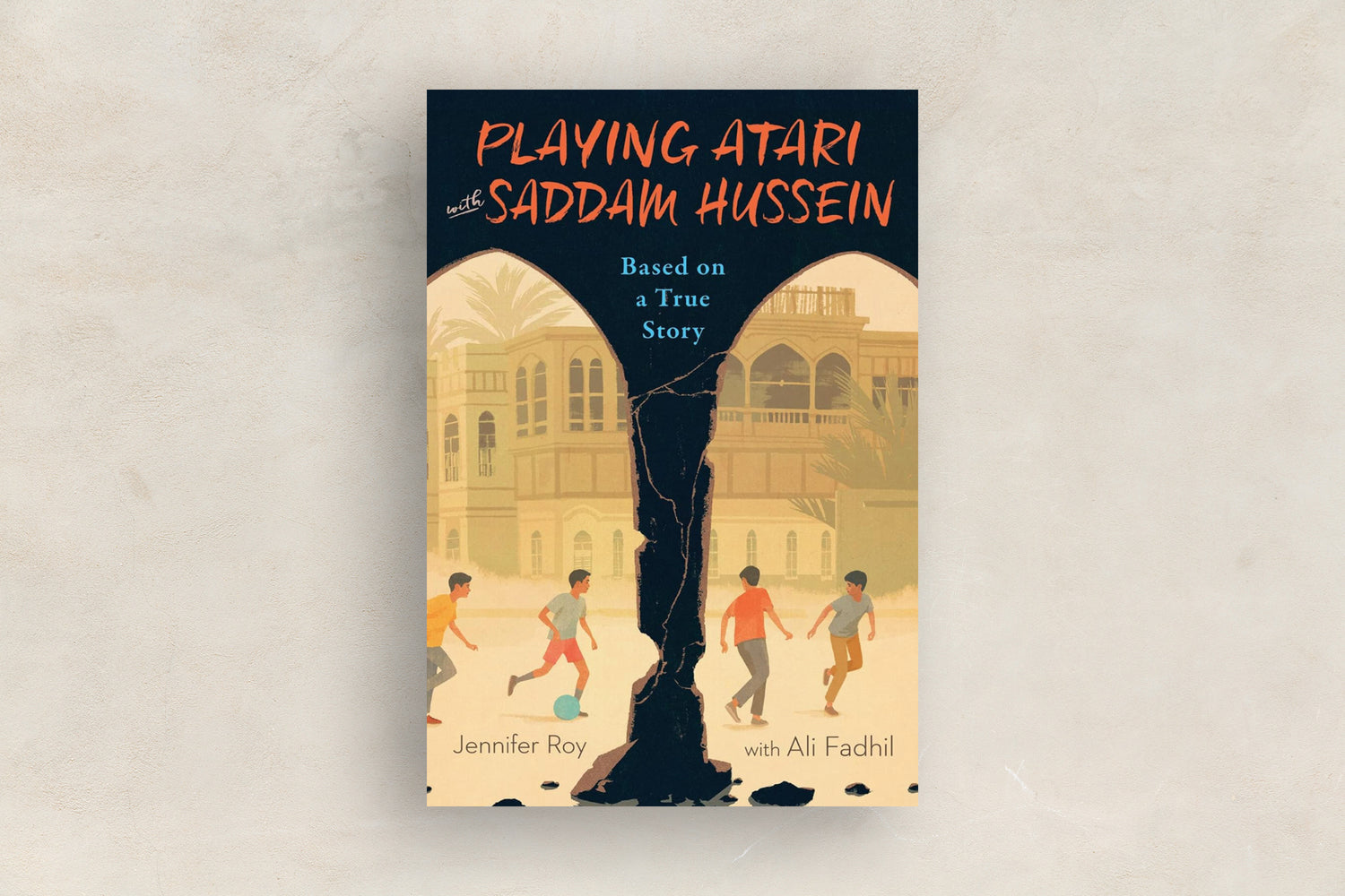 Playing Atari with Saddam Hussein