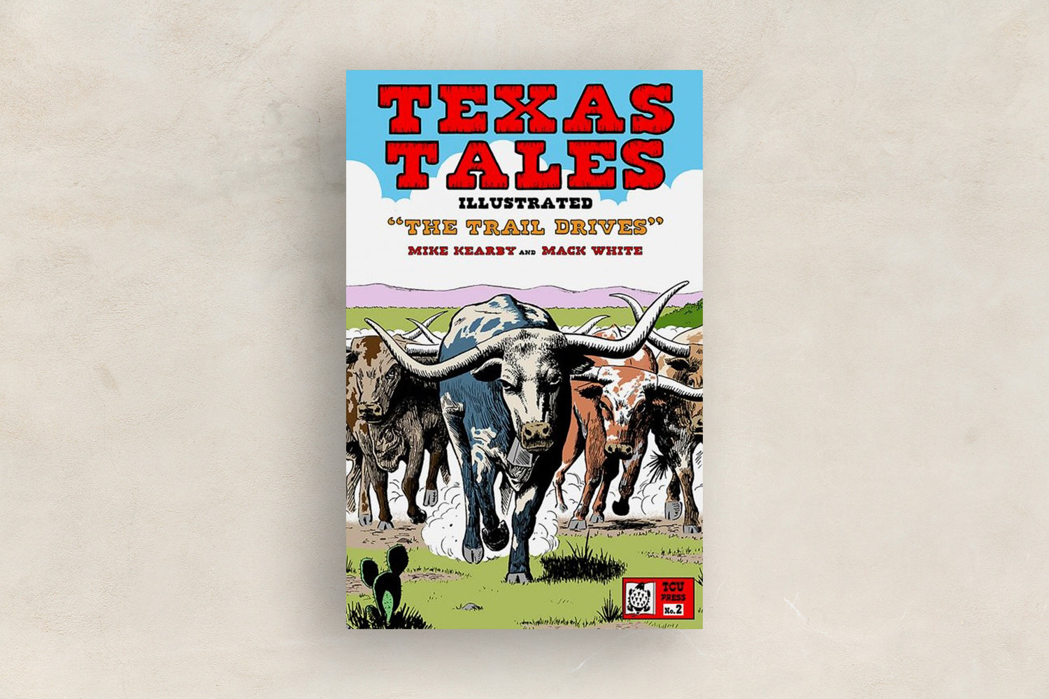 Texas Tales Illustrated: The Trail Drives