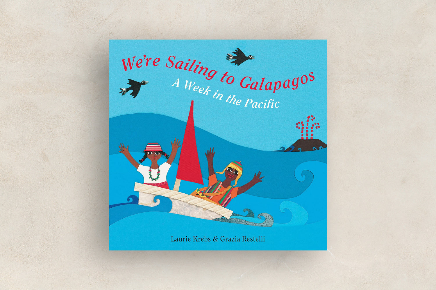 We're Sailing to Galapogos