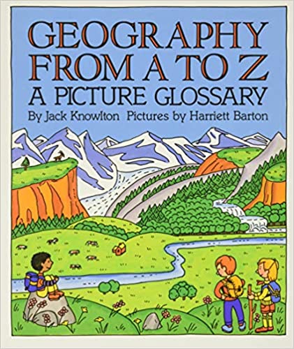 Geography From A to Z: A Picture Glossary