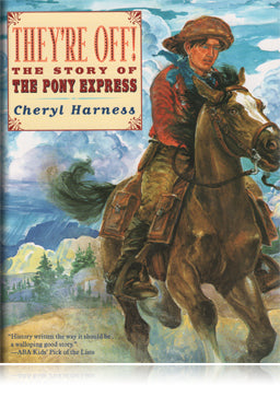 They're Off! The Story of the Pony Express