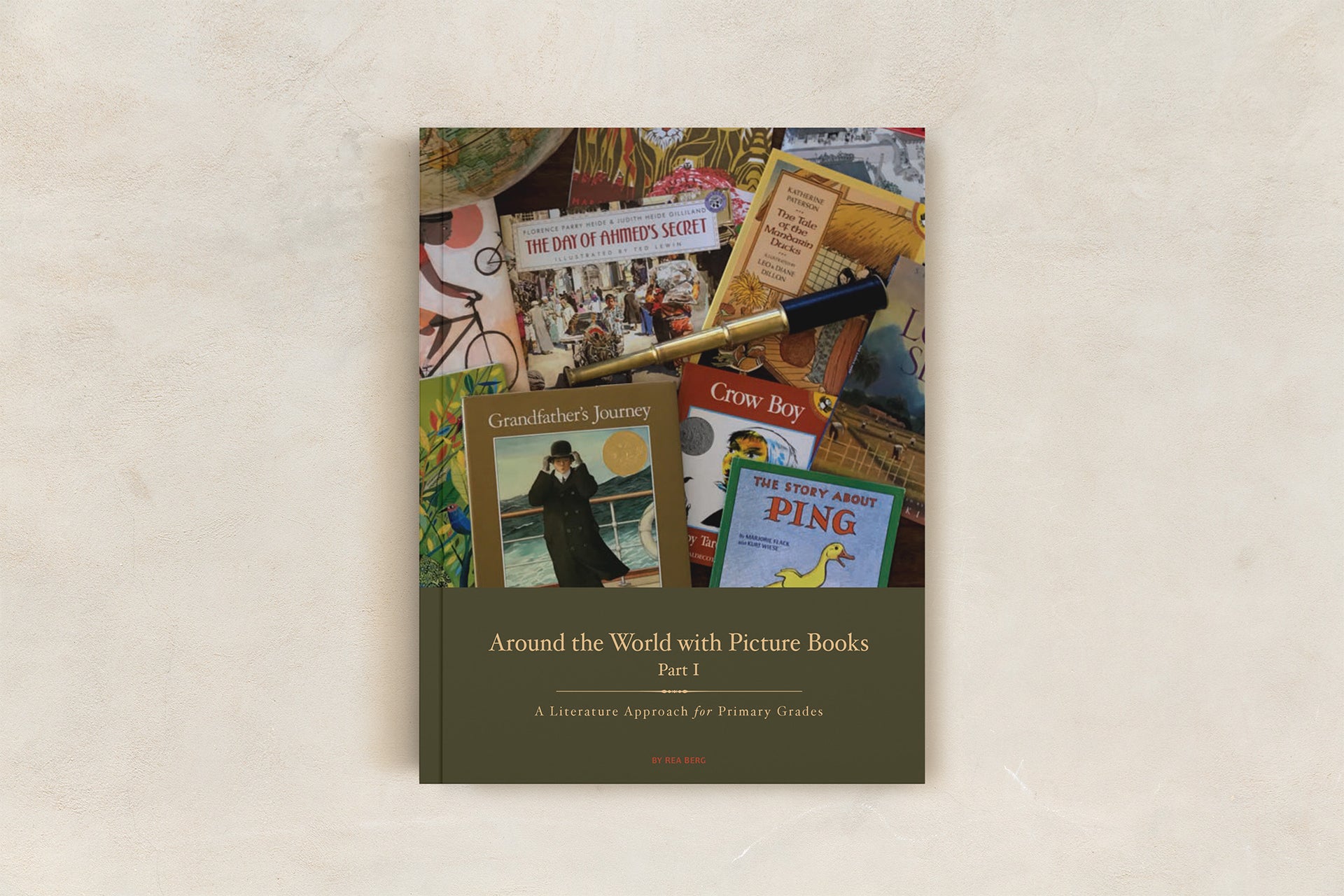 Around the World K-4 Part I Teacher Guide